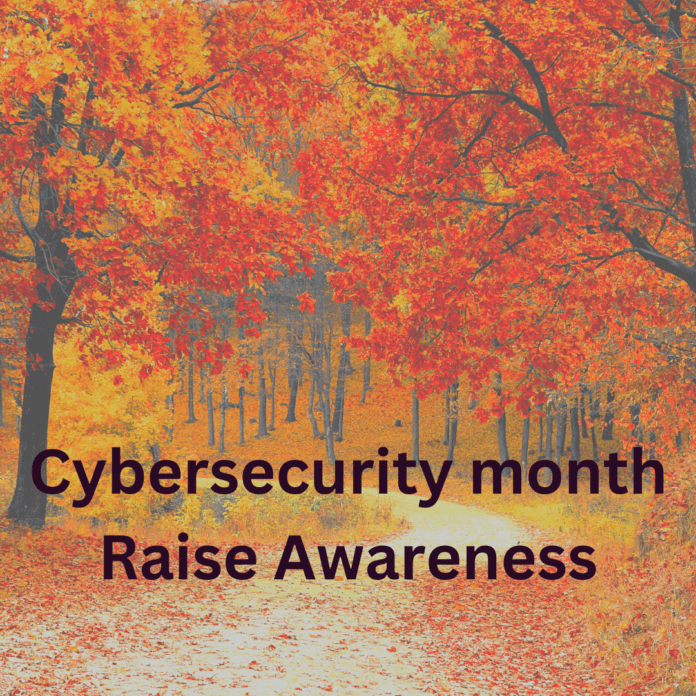 Cybersecurity month Raise Awareness